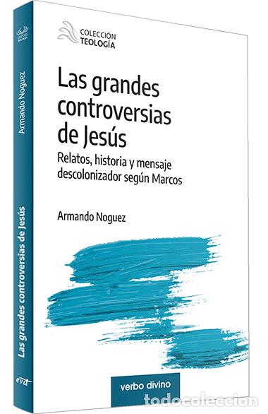 Libros: LAS GRANDES CONTROVERSIAS DE JES&Uacute;S - Noguez Alc&aacute;ntara, Armando