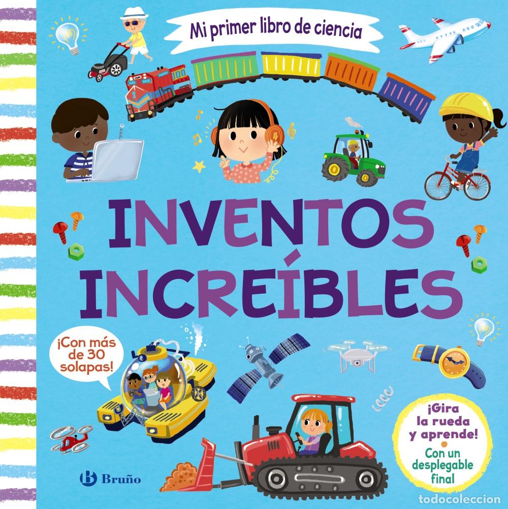 Libros: MI PRIMER LIBRO DE CIENCIA. INVENTOS INCRE&Iacute;BLES - Infantil, juvenil y educativo