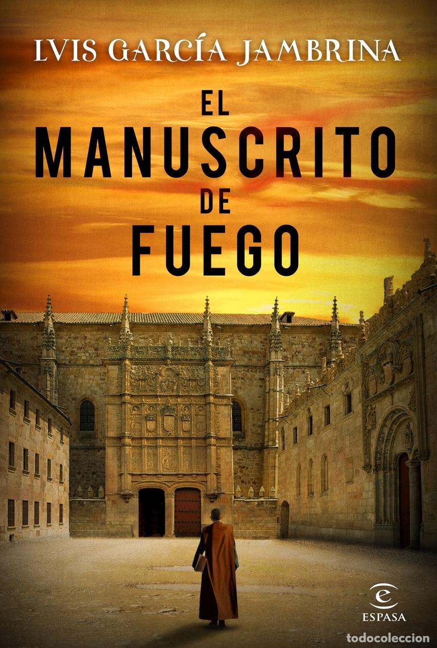 Libros: EL MANUSCRITO DE FUEGO - Garc&iacute;a Jambrina, Luis