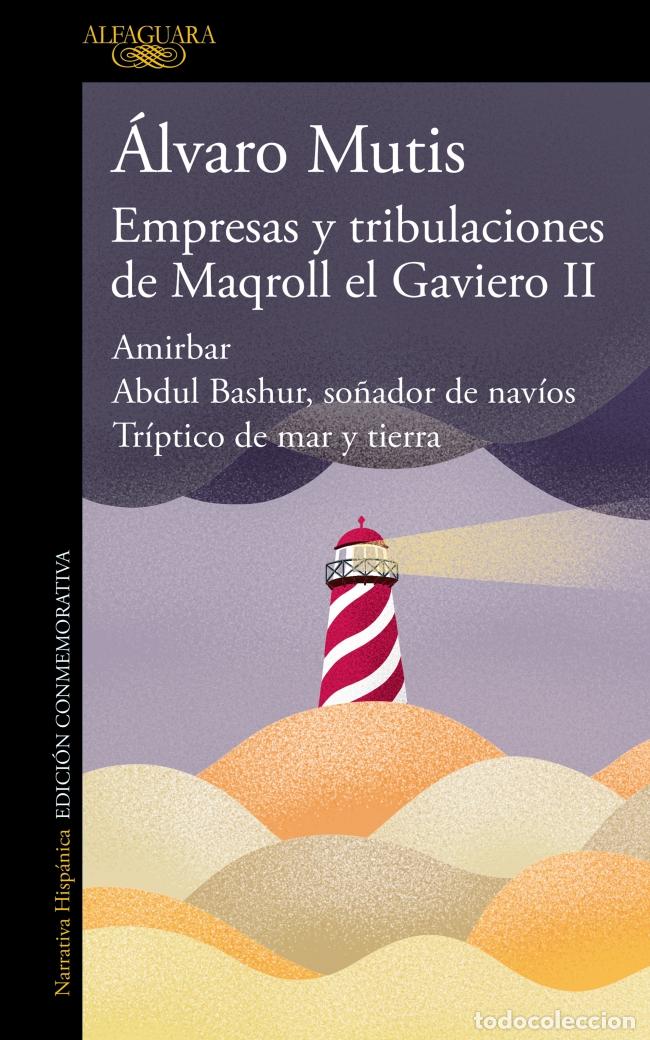 Libros: EMPRESAS Y TRIBULACIONES DE MAQROLL EL GAVIERO II - Mutis, &Aacute;lvaro