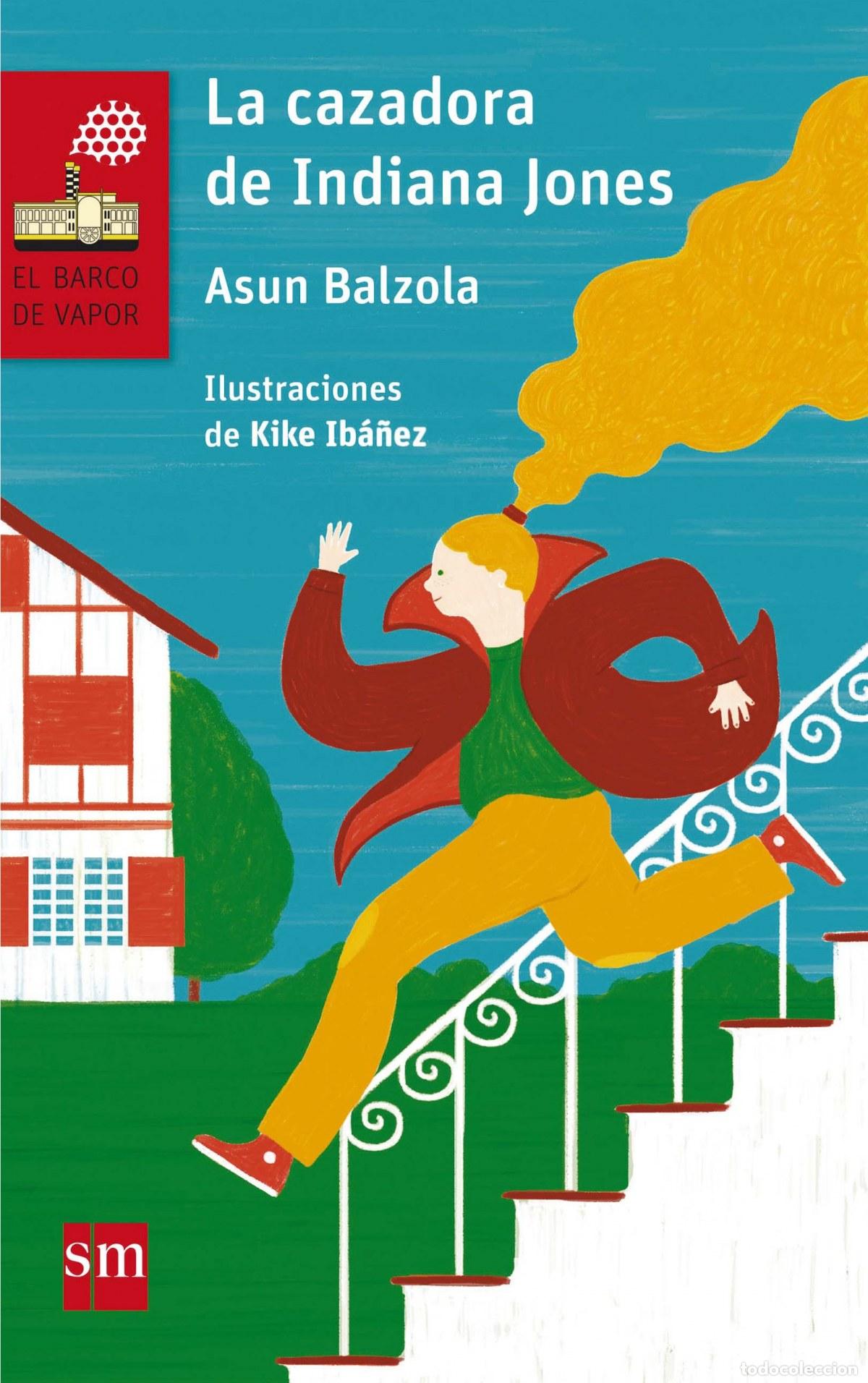 Libri: CAZADORA DE INDIANA JONES - Balzola, Asun