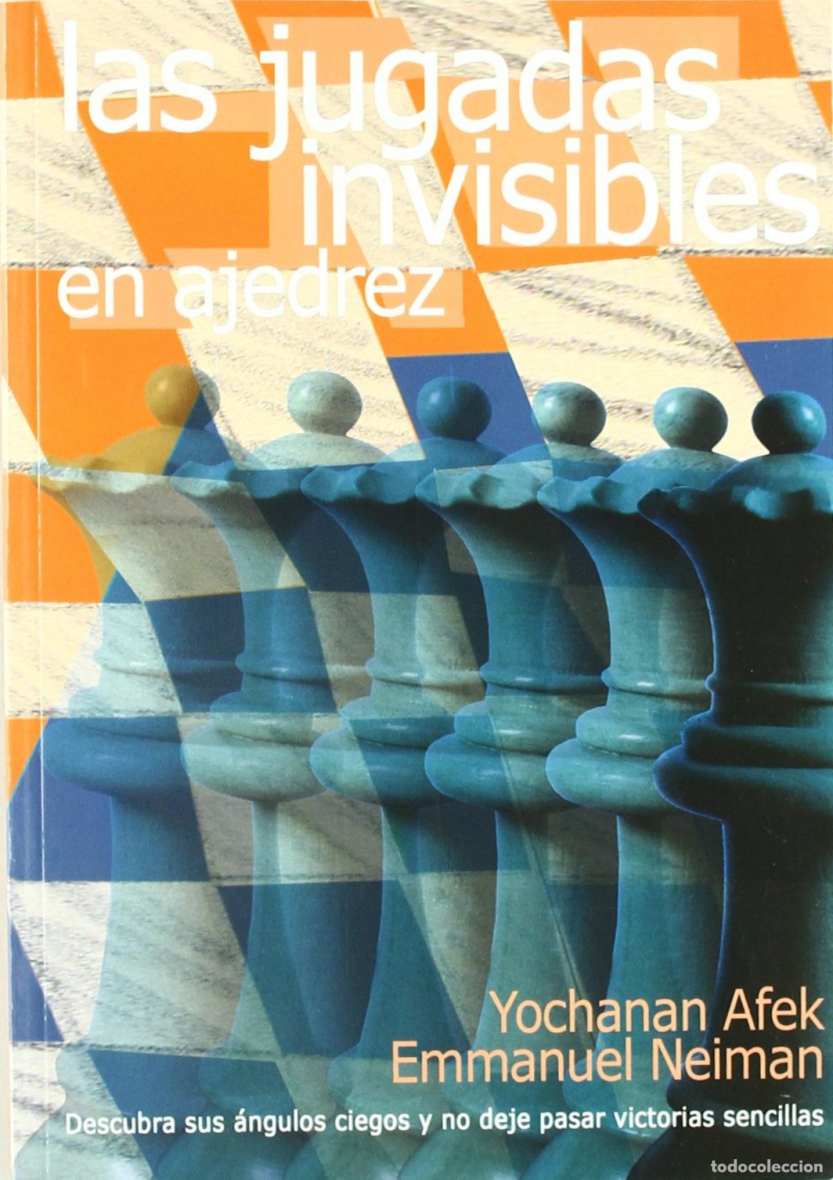 Libros: JGADAS INVISIBLES EN AJEDREZ, LAS - Afek, Yochanan