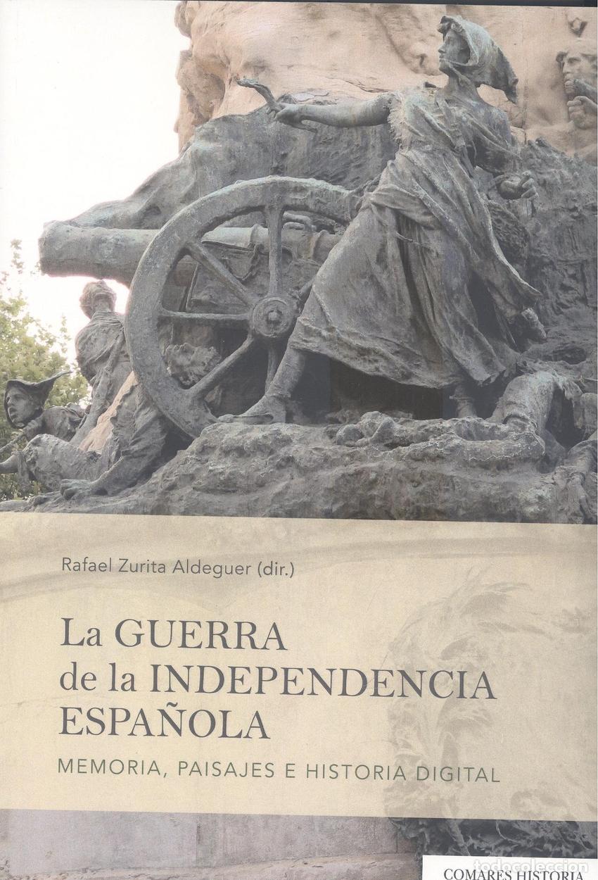 Libros: LA GUERRA DE LA INDEPENDENCIA ESPA?OLA - RAFAEL ZURITA ADEGUER