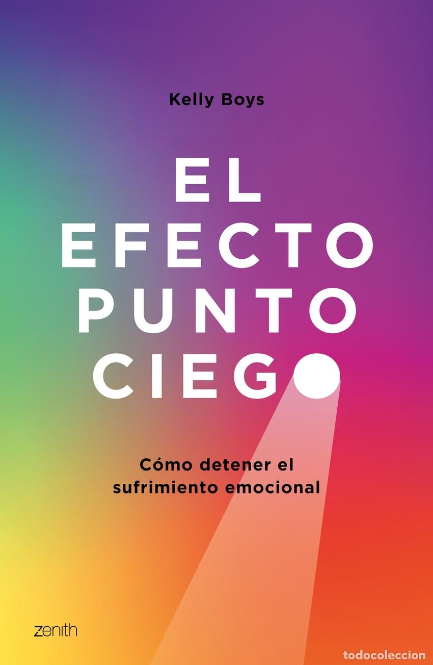 Libros: EL EFECTO PUNTO CIEGO - Boys, Kelly