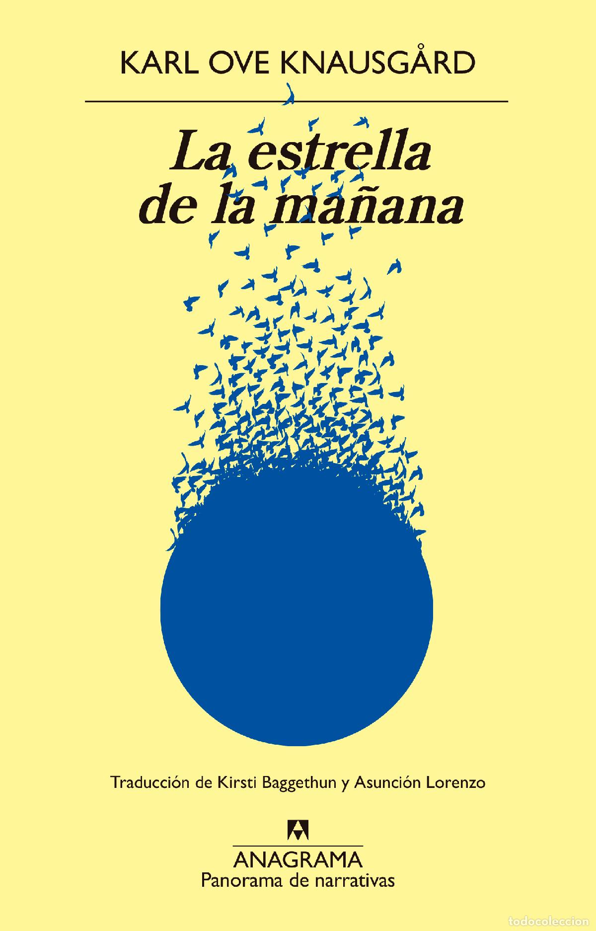 Libros: LA ESTRELLA DE LA MA&Ntilde;ANA - Knausg&aring;rd, Karl Ove