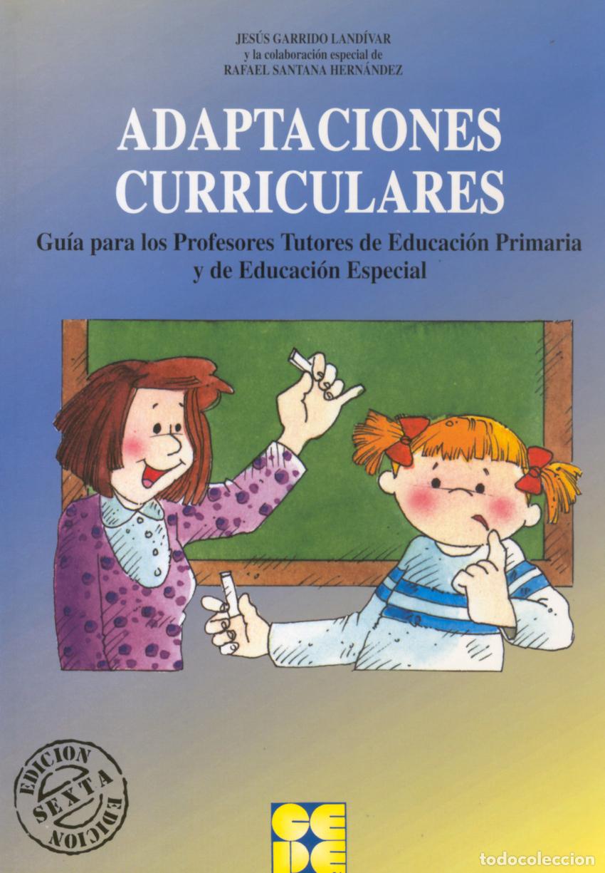 Libros: ADAPTACIONES CURRICULARES.GUIA PROFES. - GARRIDO LANDIVAR