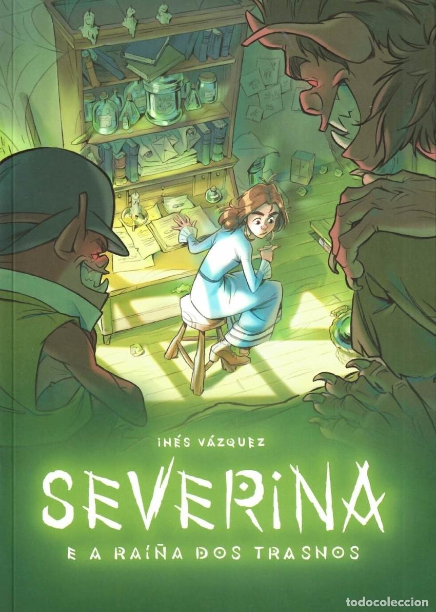 Libros: SEVERINA E A RAI&Ntilde;A DOS TRASNOS - Vazquez, Ines