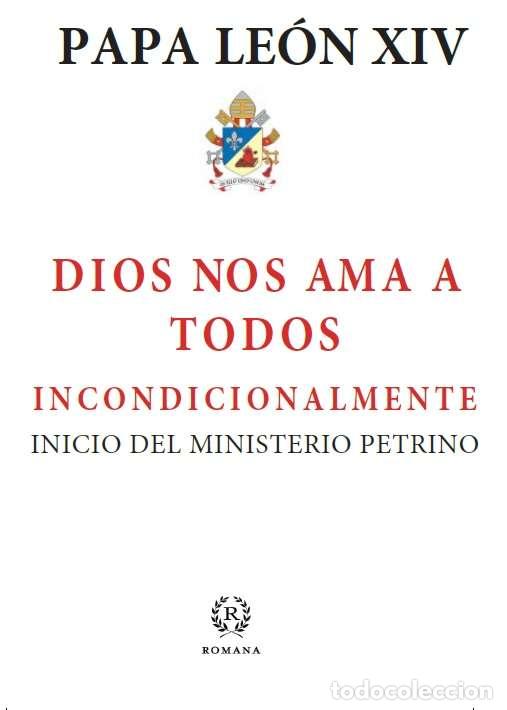 Libros: DIOS NOS AMA A TODOS INCONDICIONALMENTE - PAPA LE&Oacute;N XIV