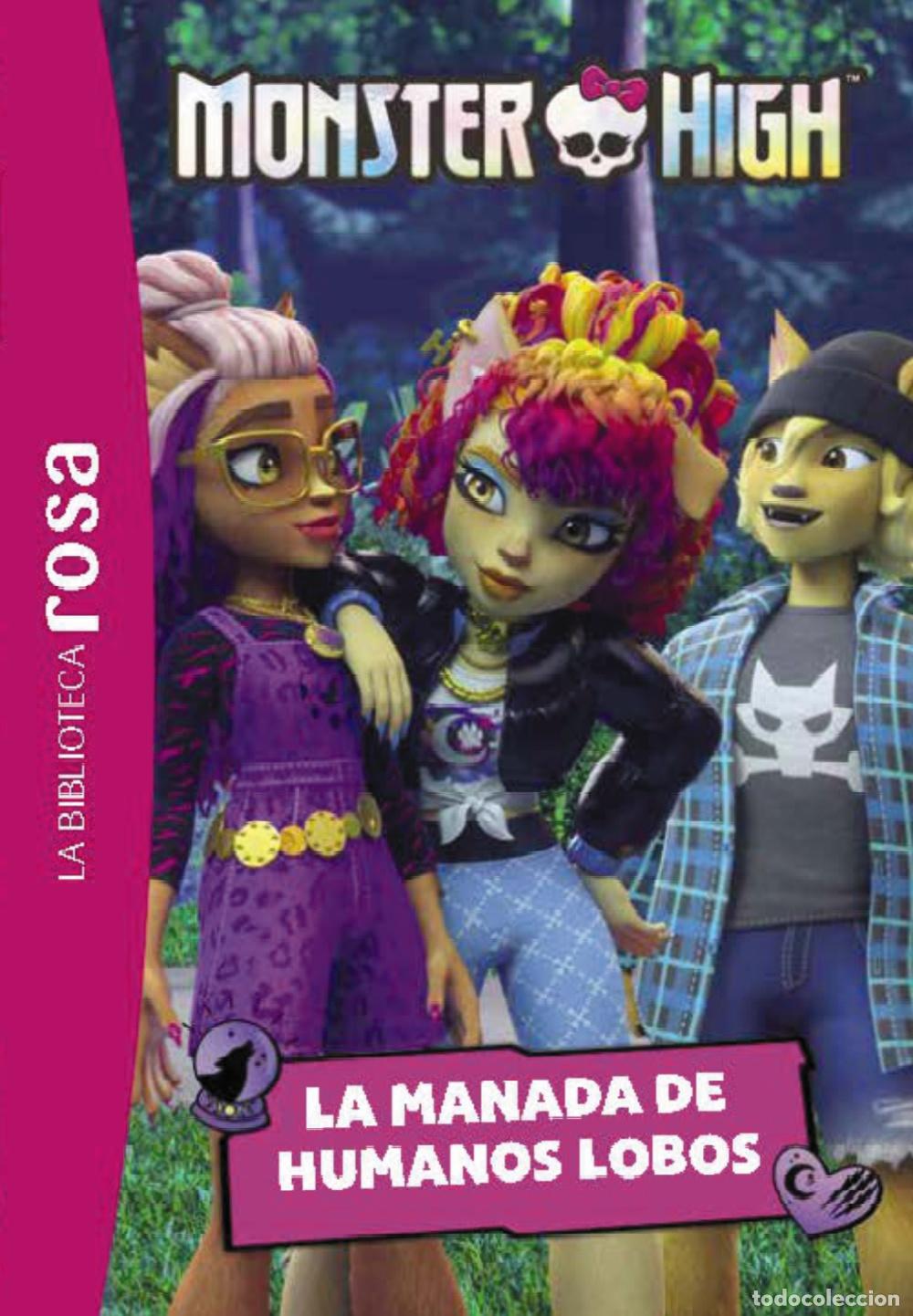 Libros: LA BIBLIOTECA ROSA. MONSTER HIGH, 4. LA MANADA DE HUMANOS LOBO - Barf&eacute;ty, Elisabeth