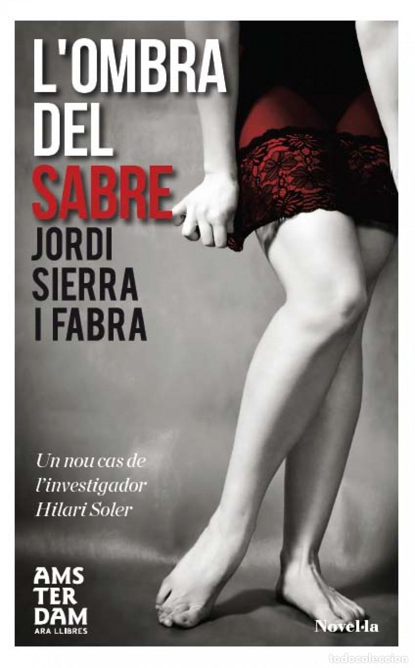 Libros: L&acute;OMBRA DEL SABARE - Sierra i Fabra, Jordi