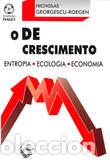 Libros: O DECRESCIMENTO - Nicholas, GEORGescuroegen,