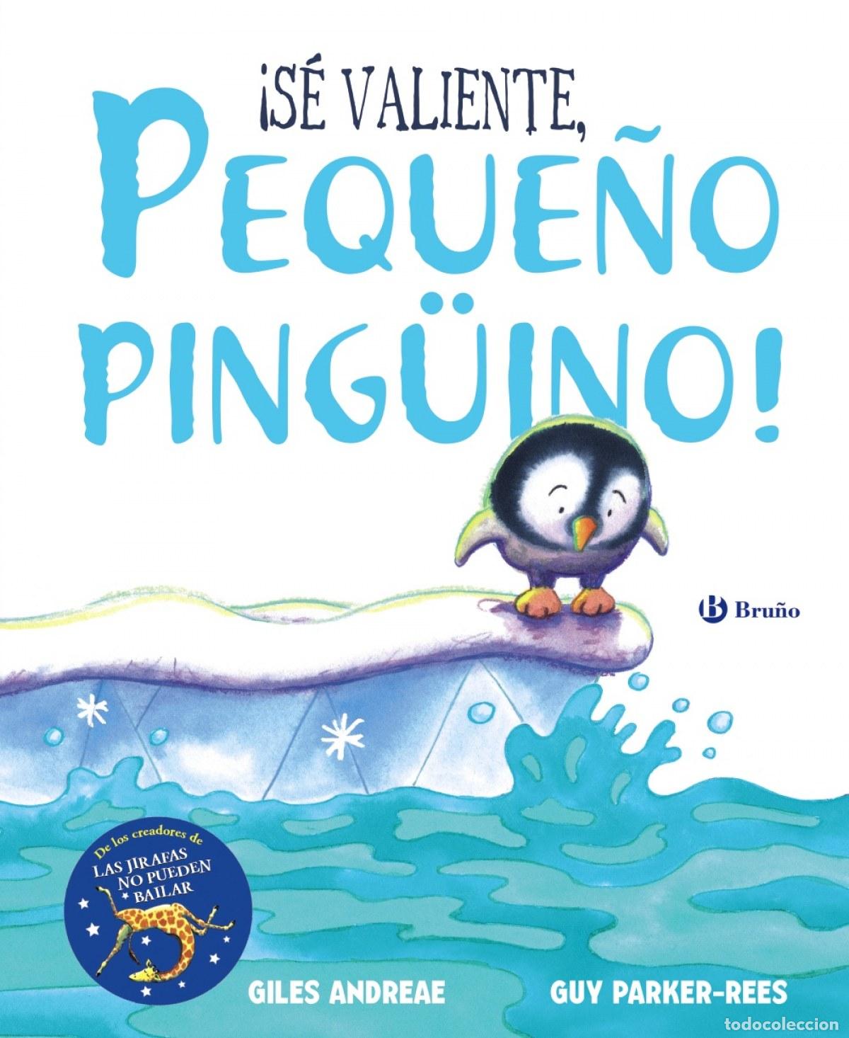 Libros: &iexcl;S&Egrave; VALIENTE, PEQUE&Ntilde;O PING&Uuml;INO! - Andreae, Giles
