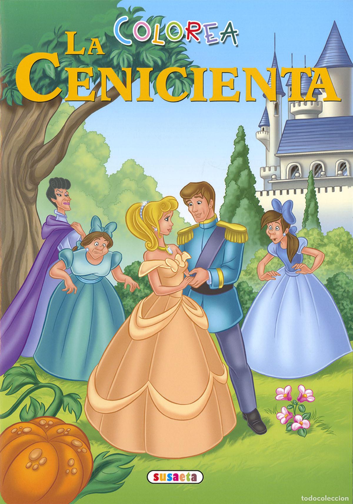 Libros: COLOREA LA CENICIENTA - Ediciones, Susaeta