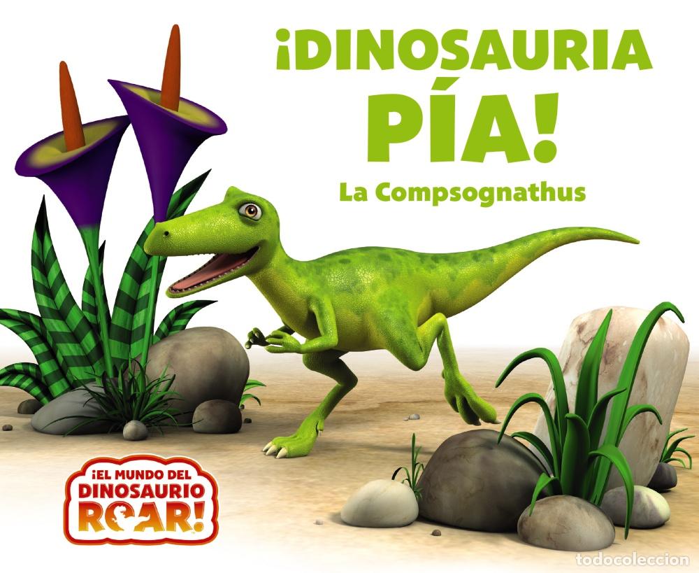 Libros: &iexcl;DINOSAURIA P&Iacute;A! LA COMPSOGNATHUS - Curtis, Peter