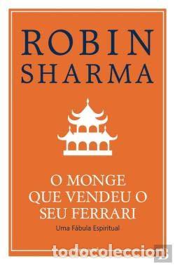 Libros: O MONGE QUE VENDEU O SEU FERRARI - Sharma, Robin