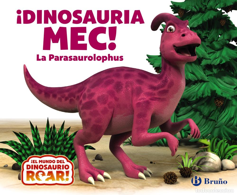Libros: &iexcl;DINOSAURIA MEC! LA PARASAUROLOPHUS - Curtis, Peter