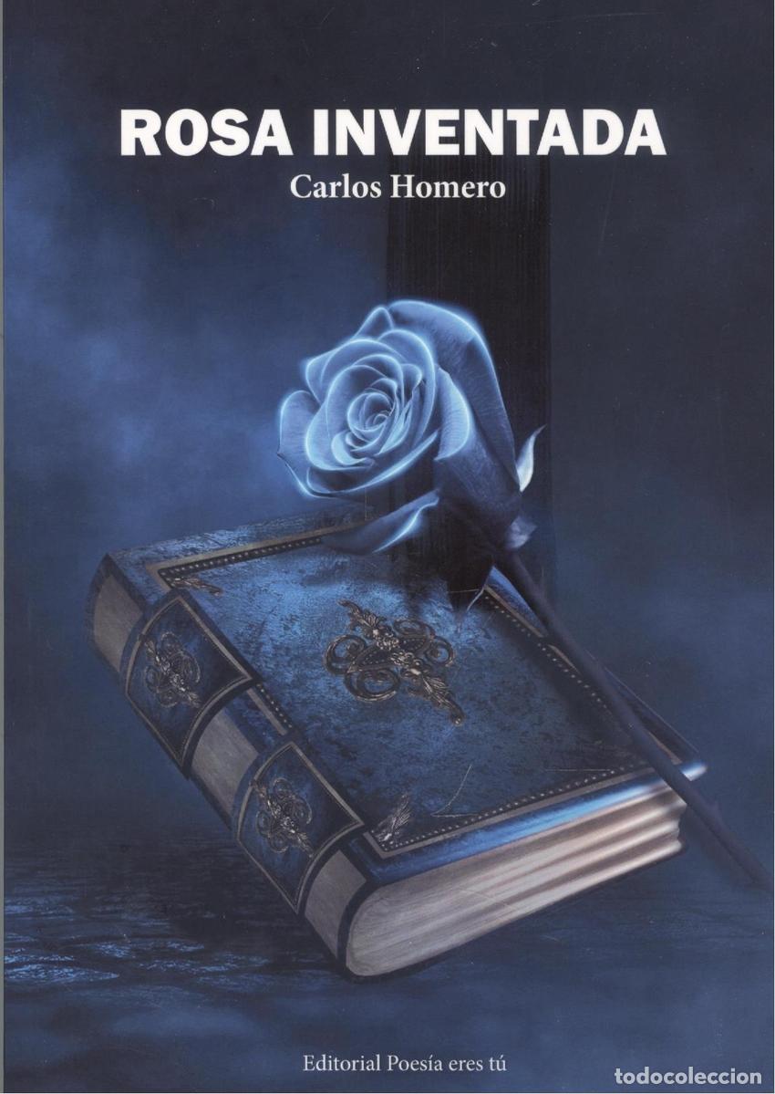 Libros: ROSA INVENTADA - Homero, Carlos