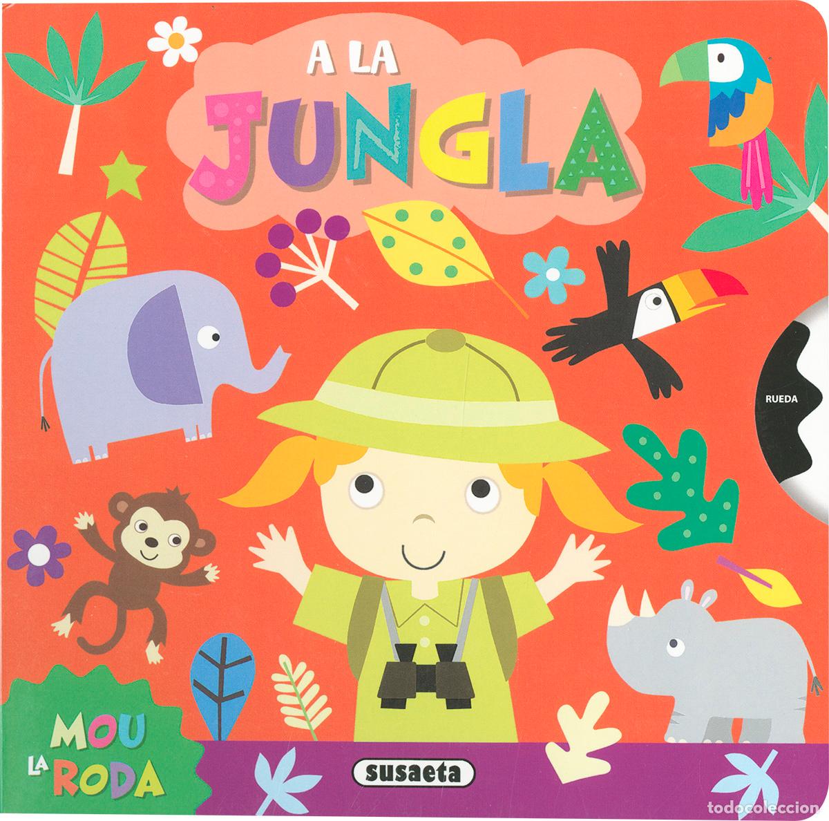 Libros: A LA JUNGLA - Susaeta Ediciones