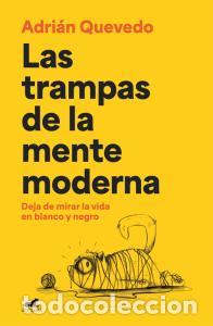 Libros: Las trampas de la mente moderna - Quevedo, Adrian