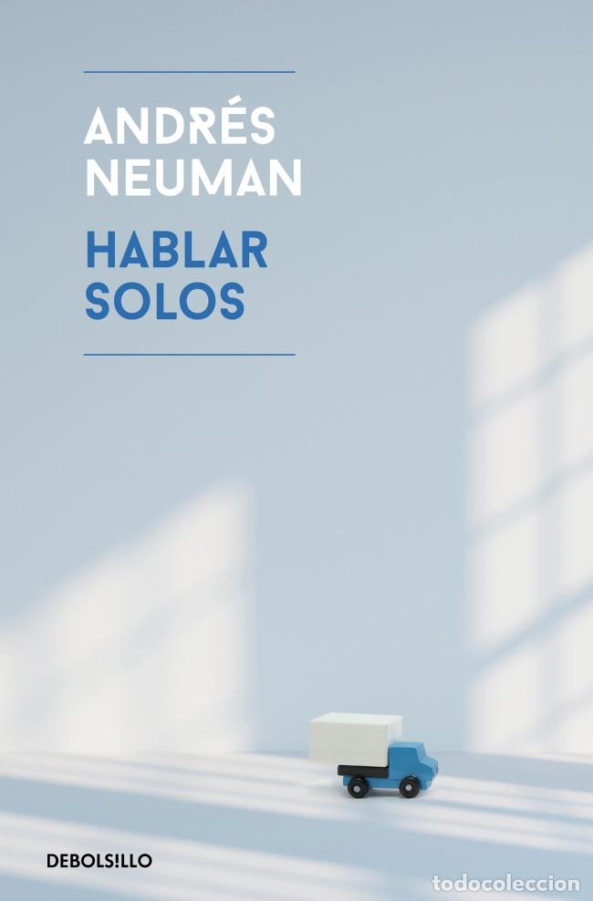 Libros: HABLAR SOLOS - Neuman, Andr&eacute;s