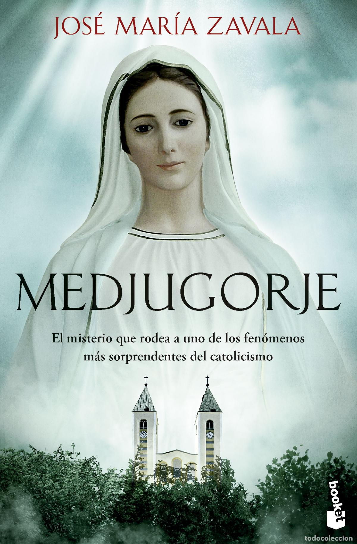 Libros: MEDJUGORJE - Zavala, Jos&eacute; Mar&iacute;a