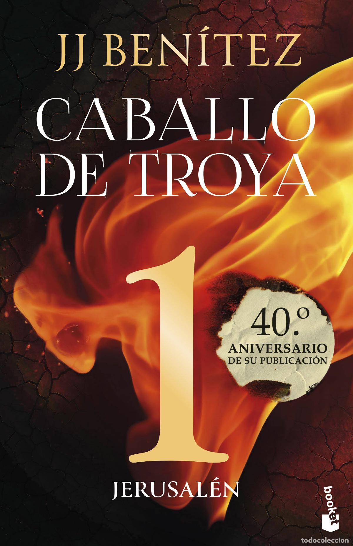 Libros: JERUSAL&Eacute;N. CABALLO DE TROYA 1 (40.&ordm; ANIVERSARIO) - Ben&iacute;tez, J J