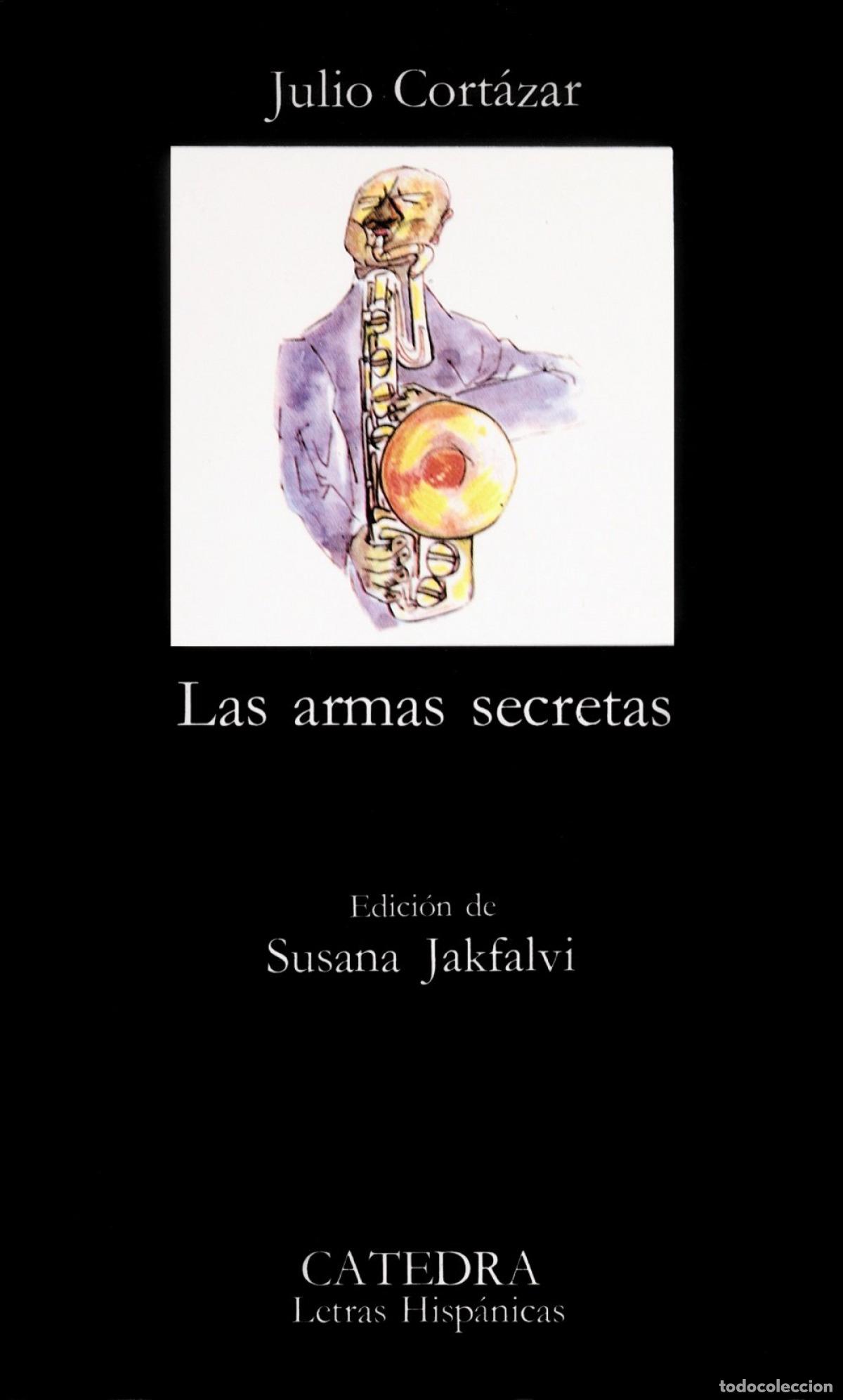 Libros: LAS ARMAS SECRETAS - Cort&aacute;zar, Julio