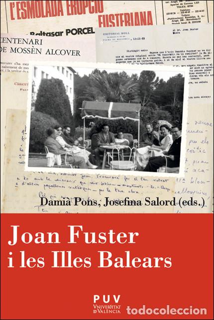 Libros: JOAN FUSTER I LES ILLES BALEARS - Josefina Salord, Damia Pons