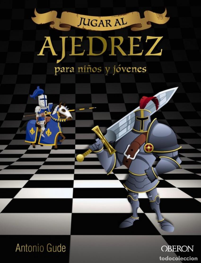 Libros: JUGAR AL AJEDREZ - GUDE FERN&Aacute;NDEZ, ANTONIO