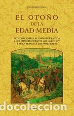 Libros: EL OTO&Ntilde;O DE LA EDAD MEDIA - Huizinga, Johan