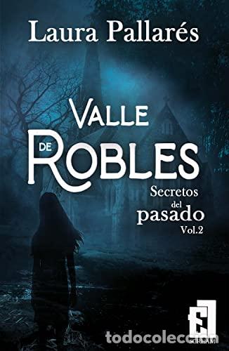 Livros: SECRETOS DEL PASADO (VALLE DE ROBLES II) - Pallares, Laura