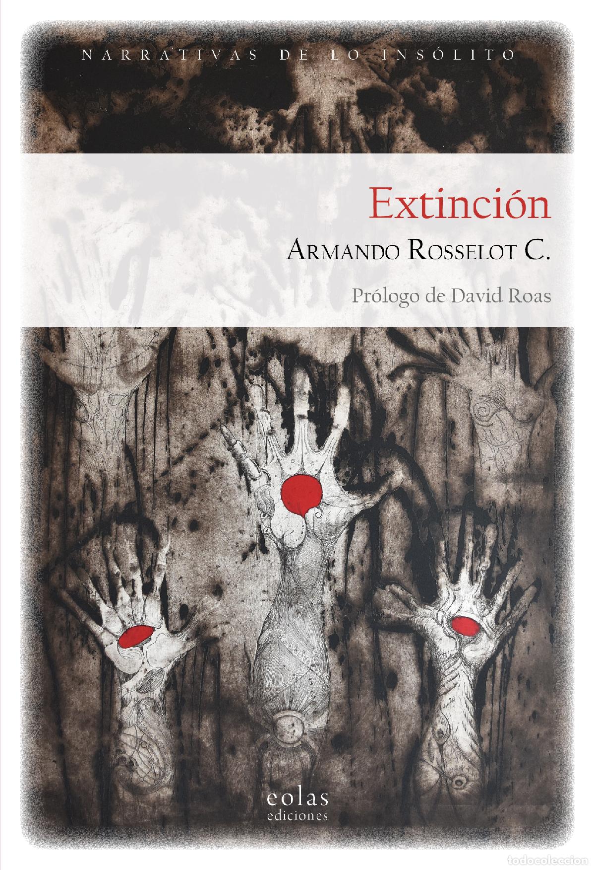 Livros: EXTINCI&Oacute;N - Rosselot, Armando