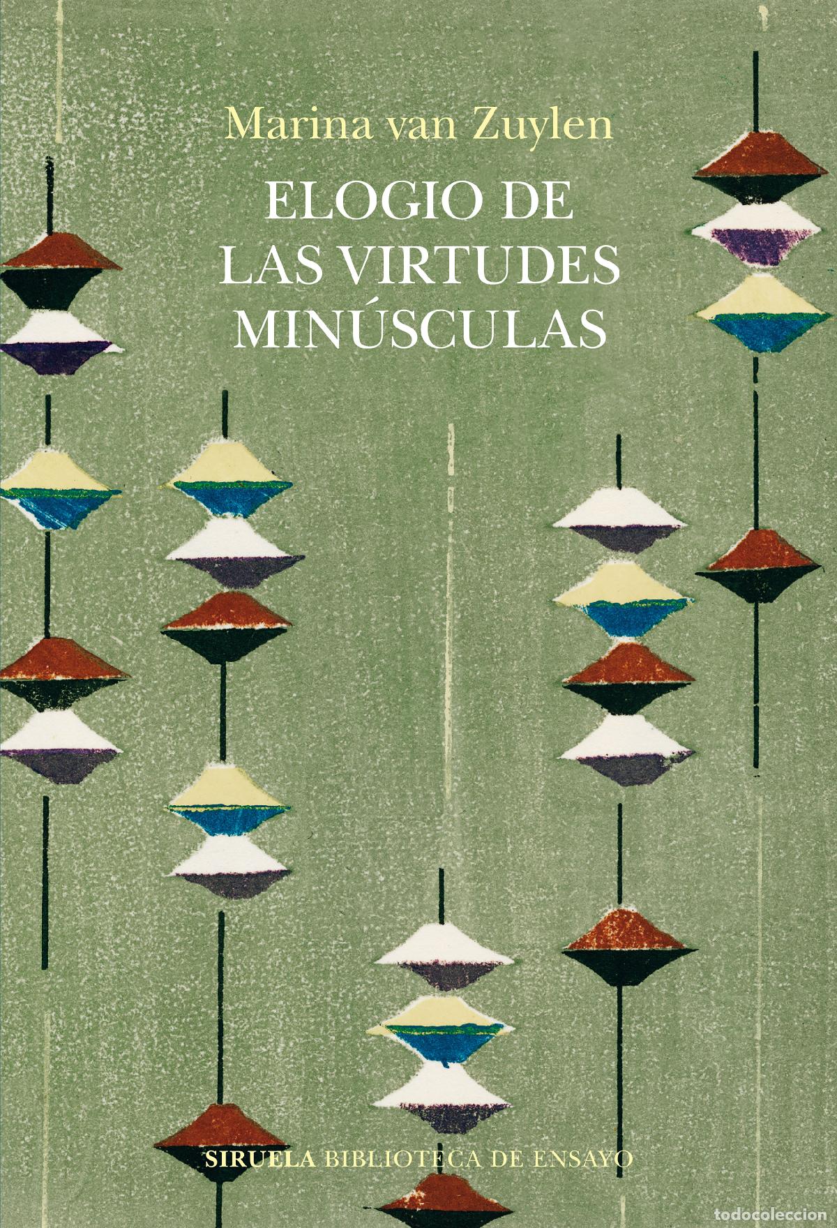 Livros: ELOGIO DE LAS VIRTUDES MIN&Uacute;SCULAS - van Zuylen, Marina