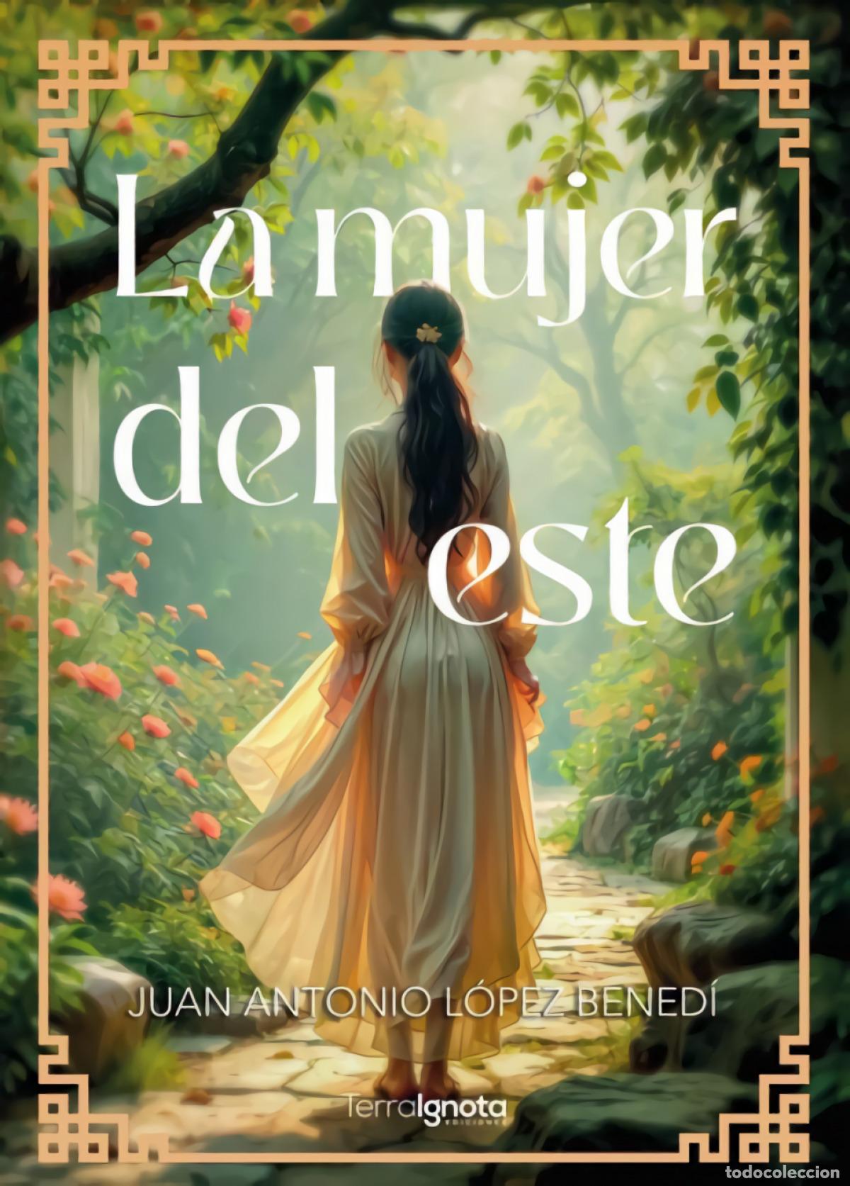 Livros: LA MUJER DEL ESTE - L&oacute;pez Bened&iacute;, Juan Antonio
