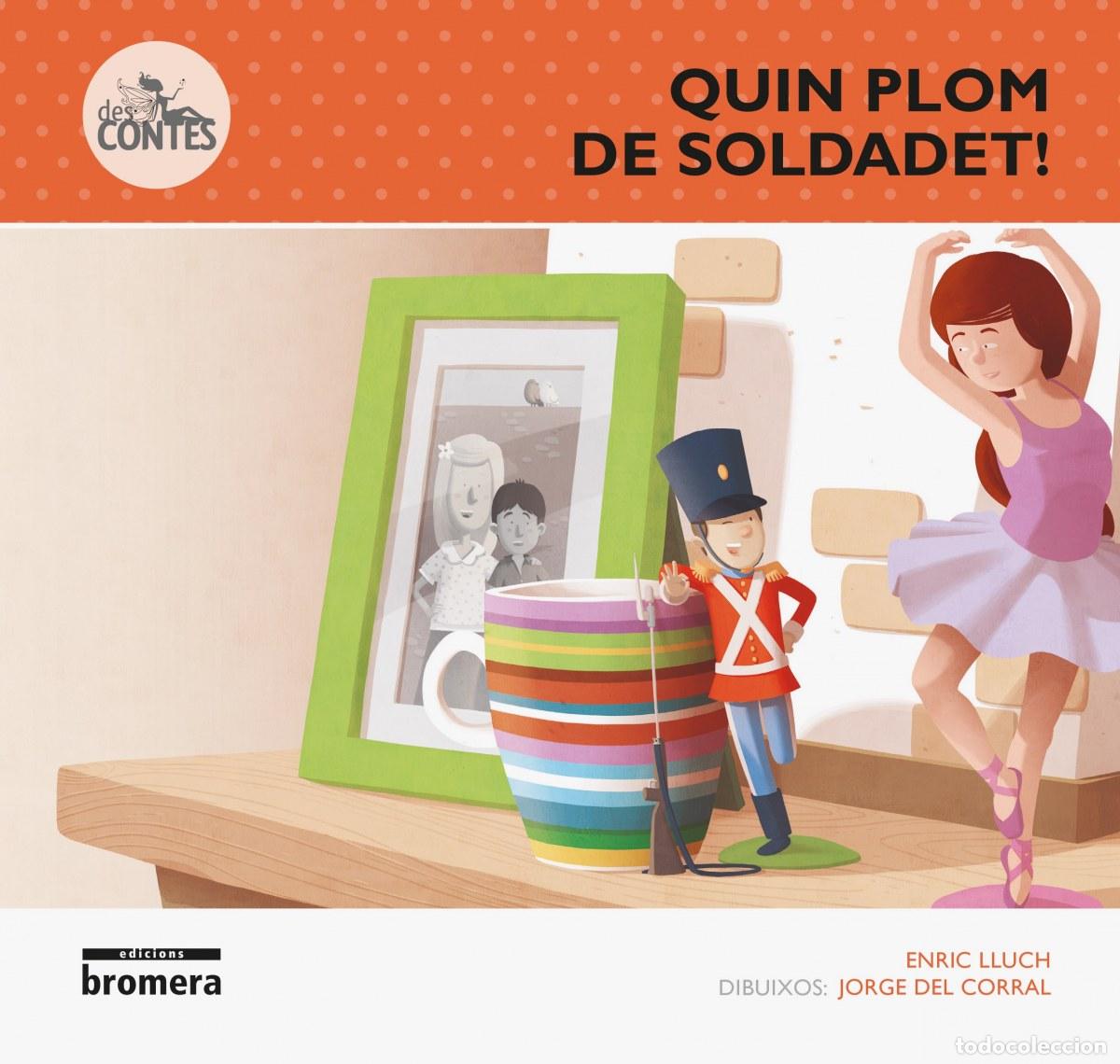 Libros: QUIN PLOM DE SOLDADET - Lluch, Enric