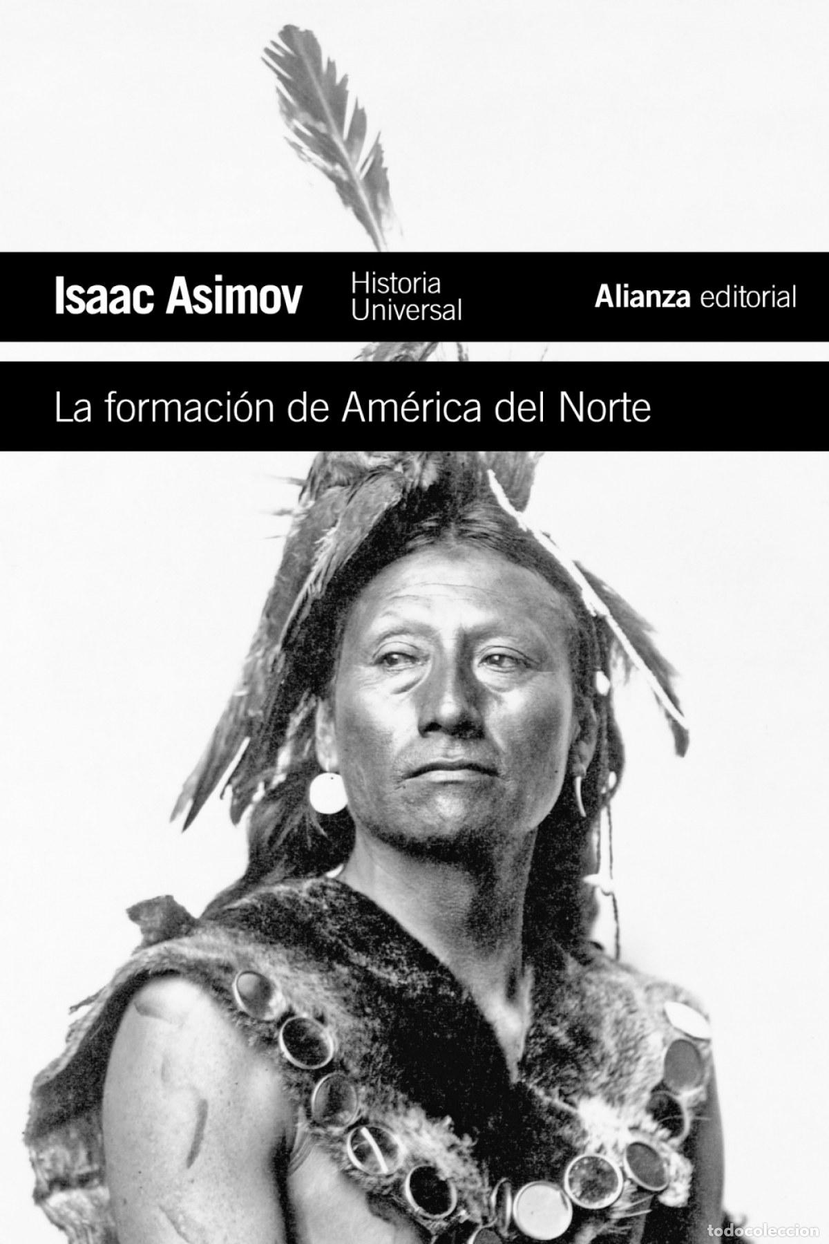 Libros: FORMACI&Oacute; DE AM&Eacute;RICA DEL NORTE, LA - ASIMOV, ISAAC