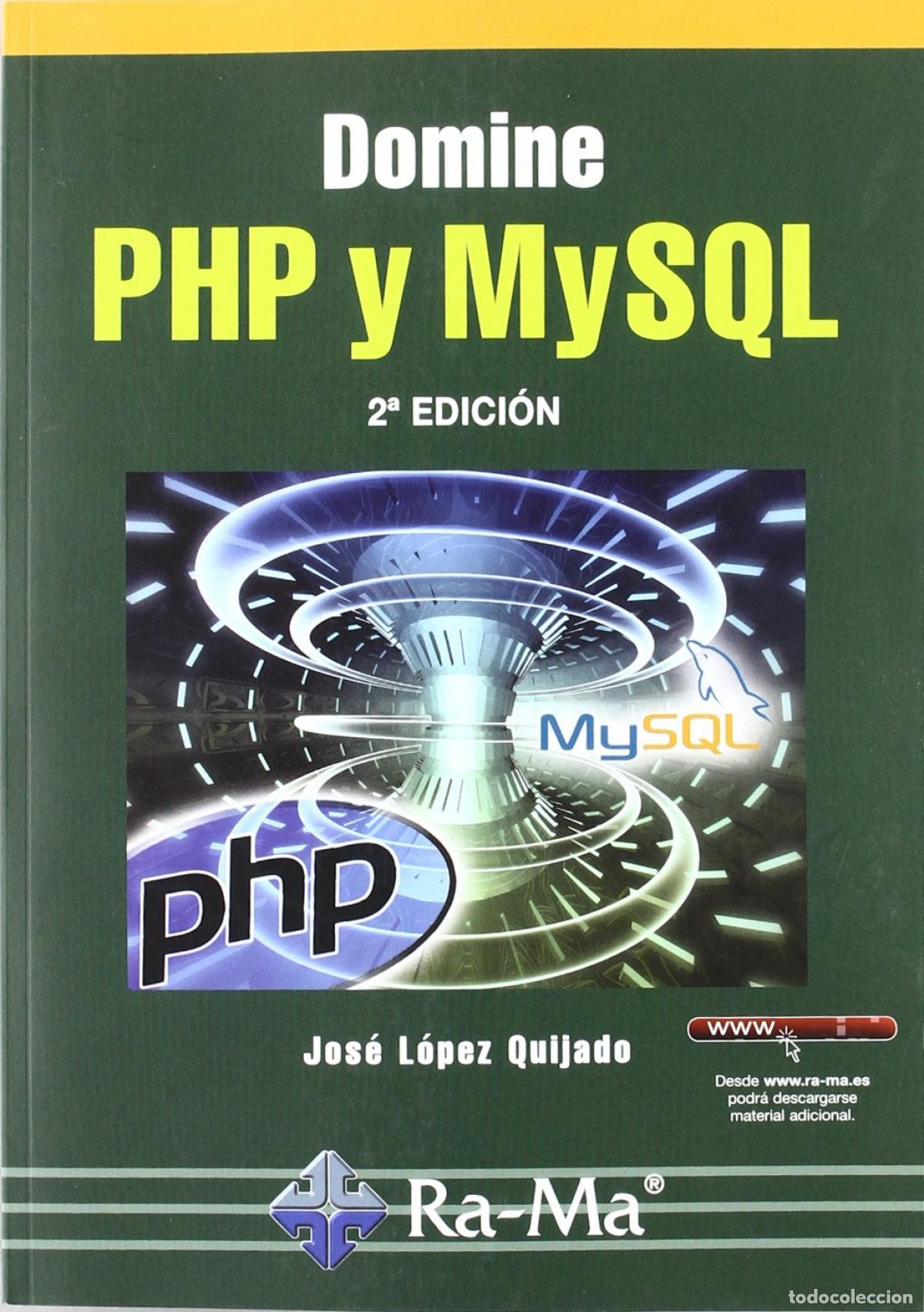 Libros: DOMINE PHP Y MYSQL (2&ordf; EDICION - 2010) - Lopez Quijado, J