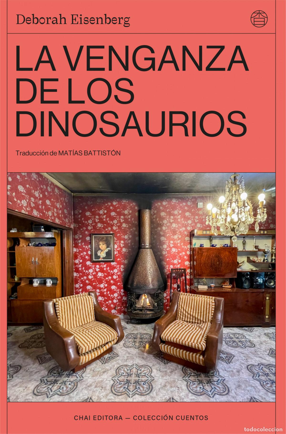 Libros: LA VENGANZA DE LOS DINOSAURIOS - Eisenberg, Deborah