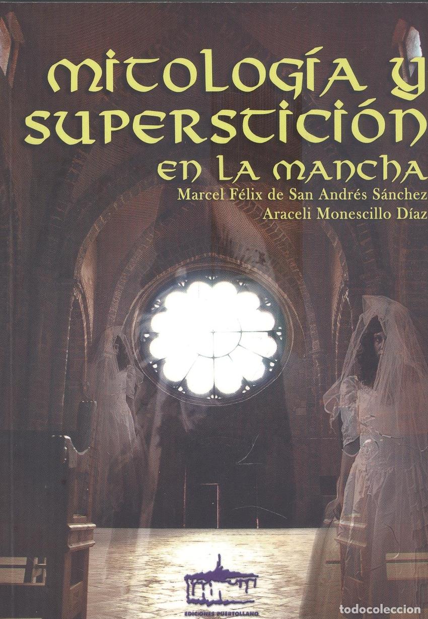 B&uuml;cher: MITOLOG&Iacute;A Y SUPERSTICI&Oacute;N EN LA MANCHA - Se San Andr&eacute;s S&aacute;nchez, Marcel Felix