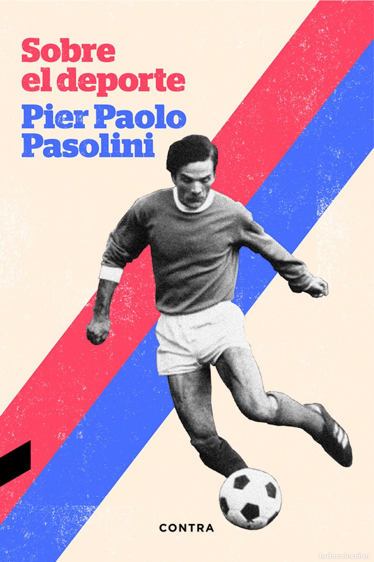 Libros: SOBRE EL DEPORTE - Pasolini, Pier Paolo