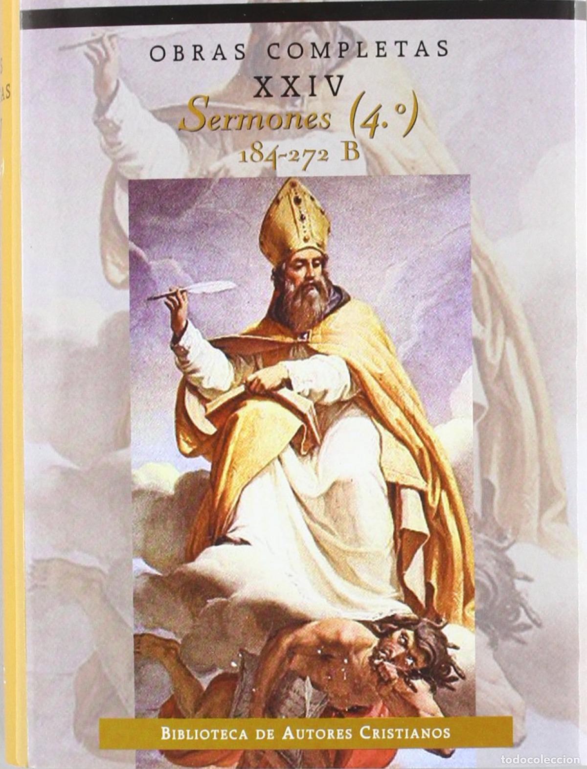 Libros: OBRAS COMPLETAS DE SAN AGUST&Iacute;N.XXIV: SERMONES (4.&ordm;): 184-272: SOBRE LOS TIEMPOS LIT&Uacute;RGICOS - San Agu