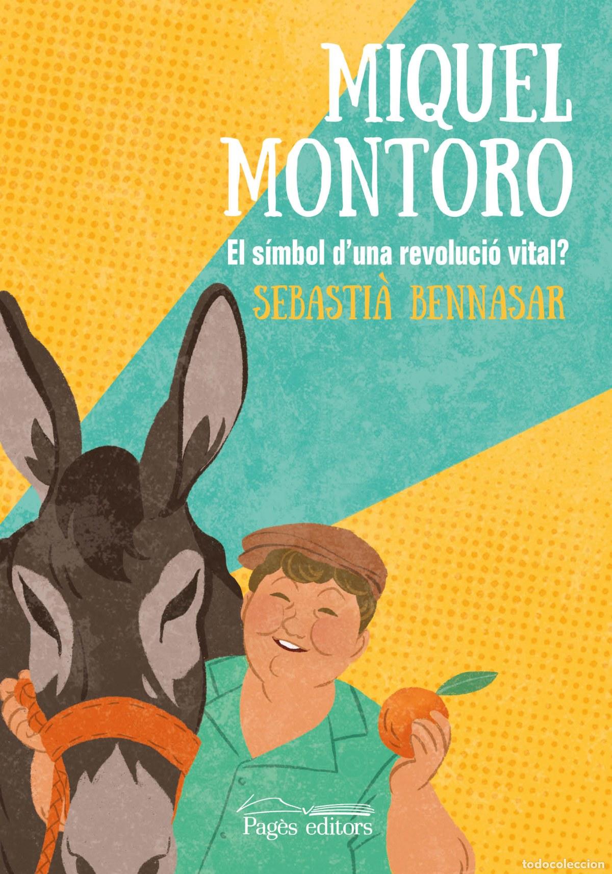 Libros: MIQUEL MONTORO - Bennasar Llobera, Sebasti&agrave;