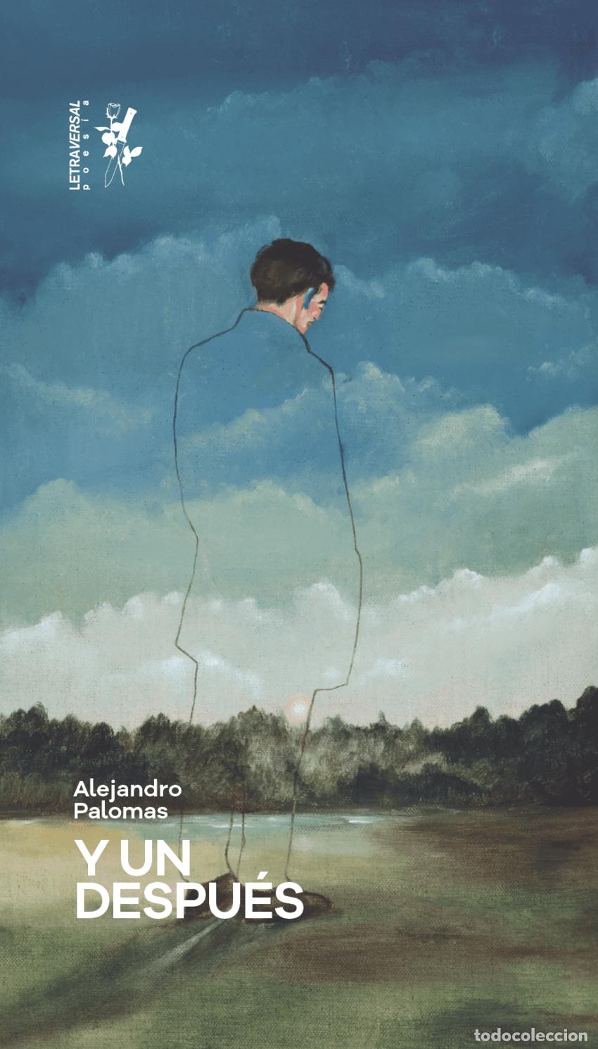 Libros: Y UN DESPU&Eacute;S - Palomas, Alejandro