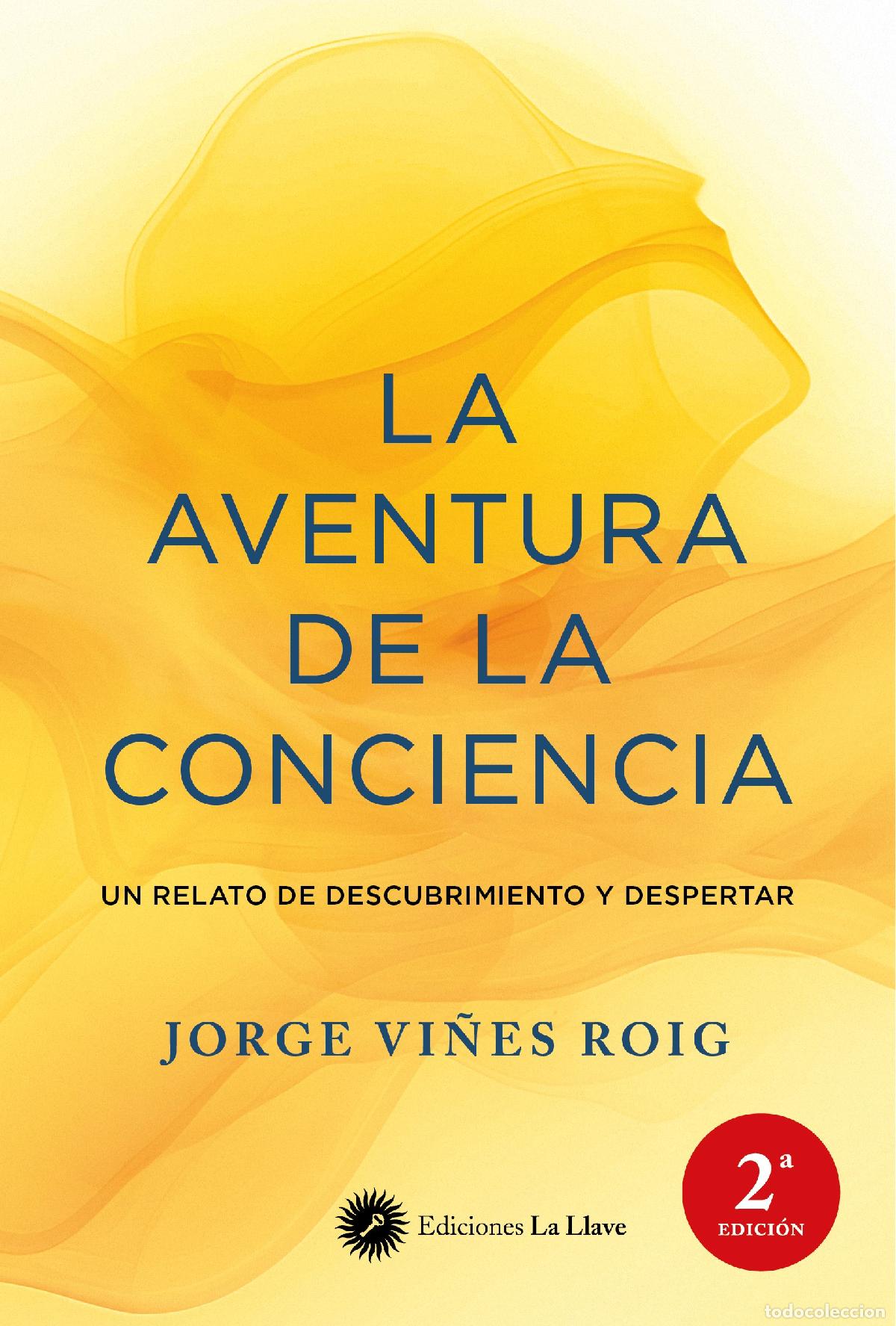 Libros: LA AVENTURA DE LA CONCIENCIA - Vi&ntilde;es Roig, Jorge