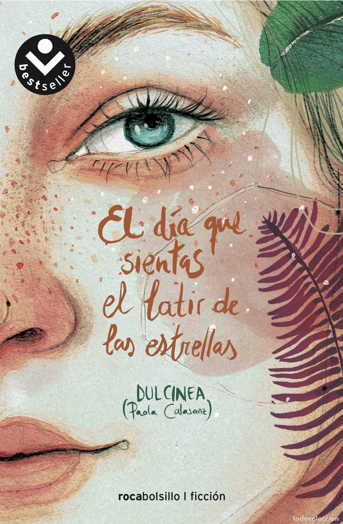 Libros: EL D&Iacute;A QUE SIENTAS EL LATIR DE LAS ESTRELLAS - (Paola Calasanz), Dulcinea