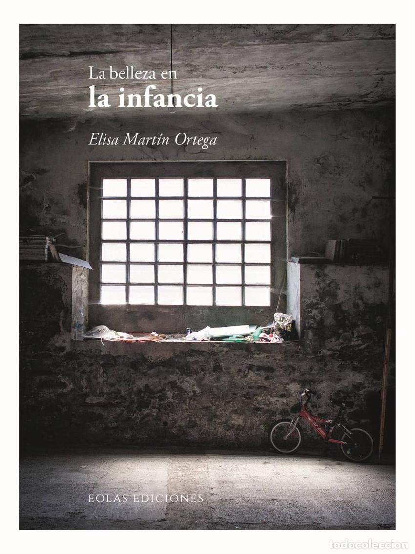 Libros: LA BELLEZA EN LA INFANCIA - Mart&iacute;n Ortega, Elisa