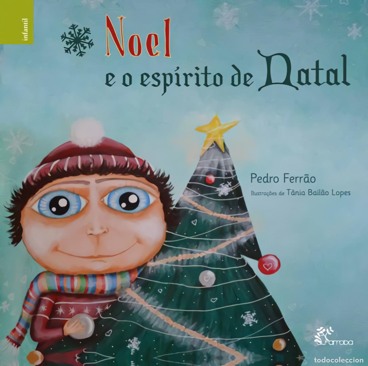 Libri: NOEL E O ESP&Iacute;RITO DO NATAL - Infantil, juvenil y educativo