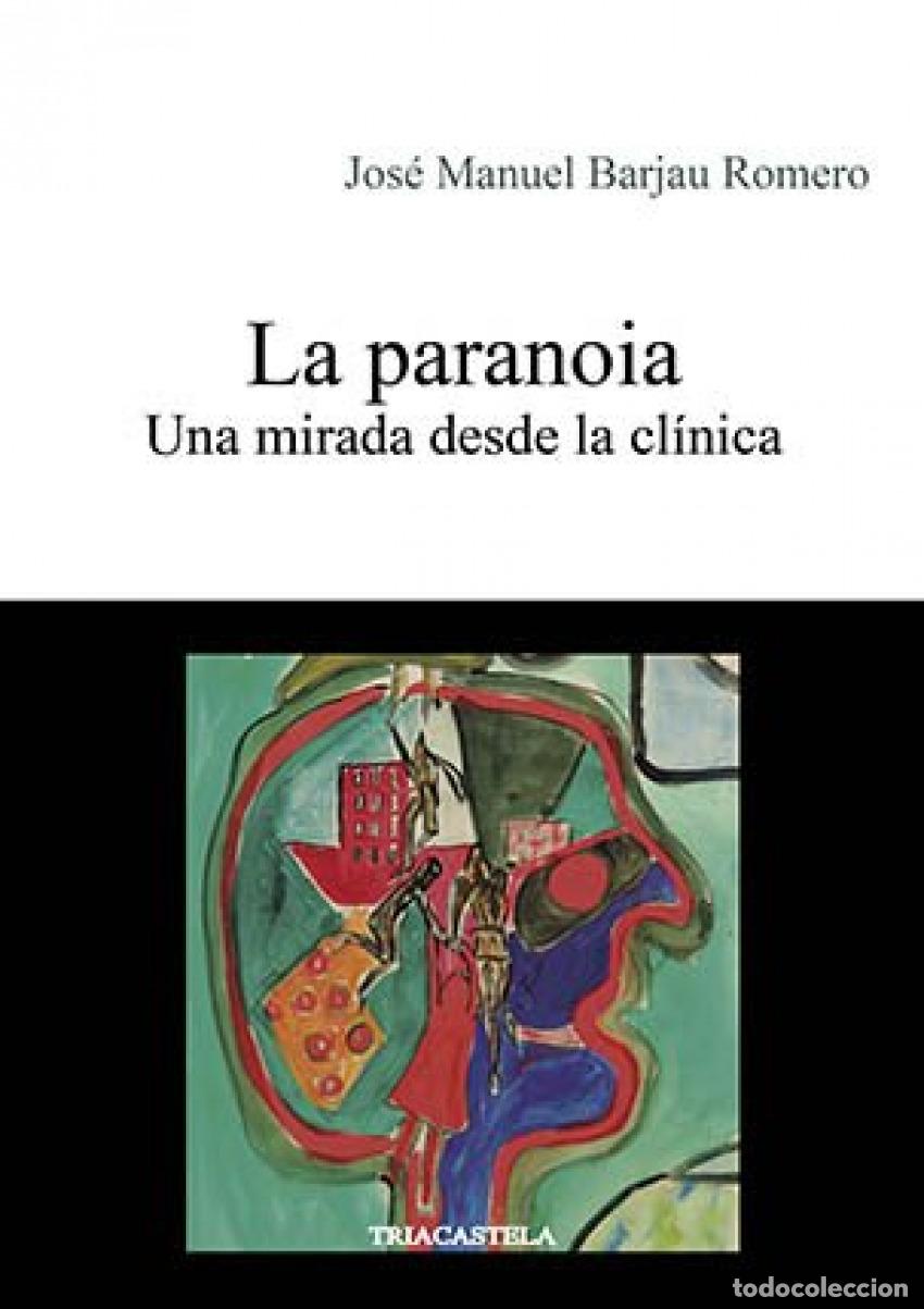 Libri: LA PARANOIA - Barjau Romero, Jos&eacute; Manuel
