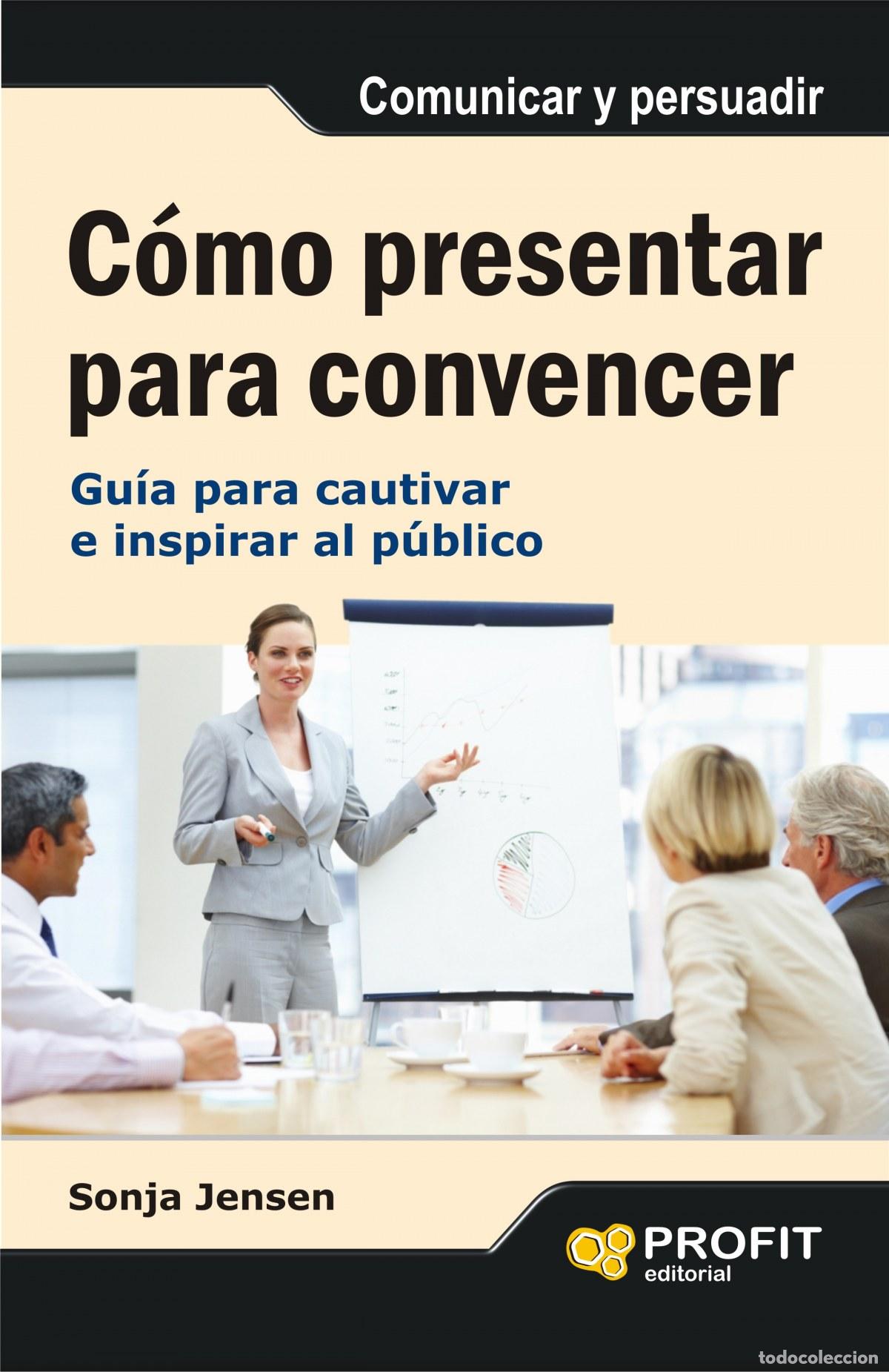 Libri: COMO PRESENTAR PARA CONVENCER - Sonja Jensen