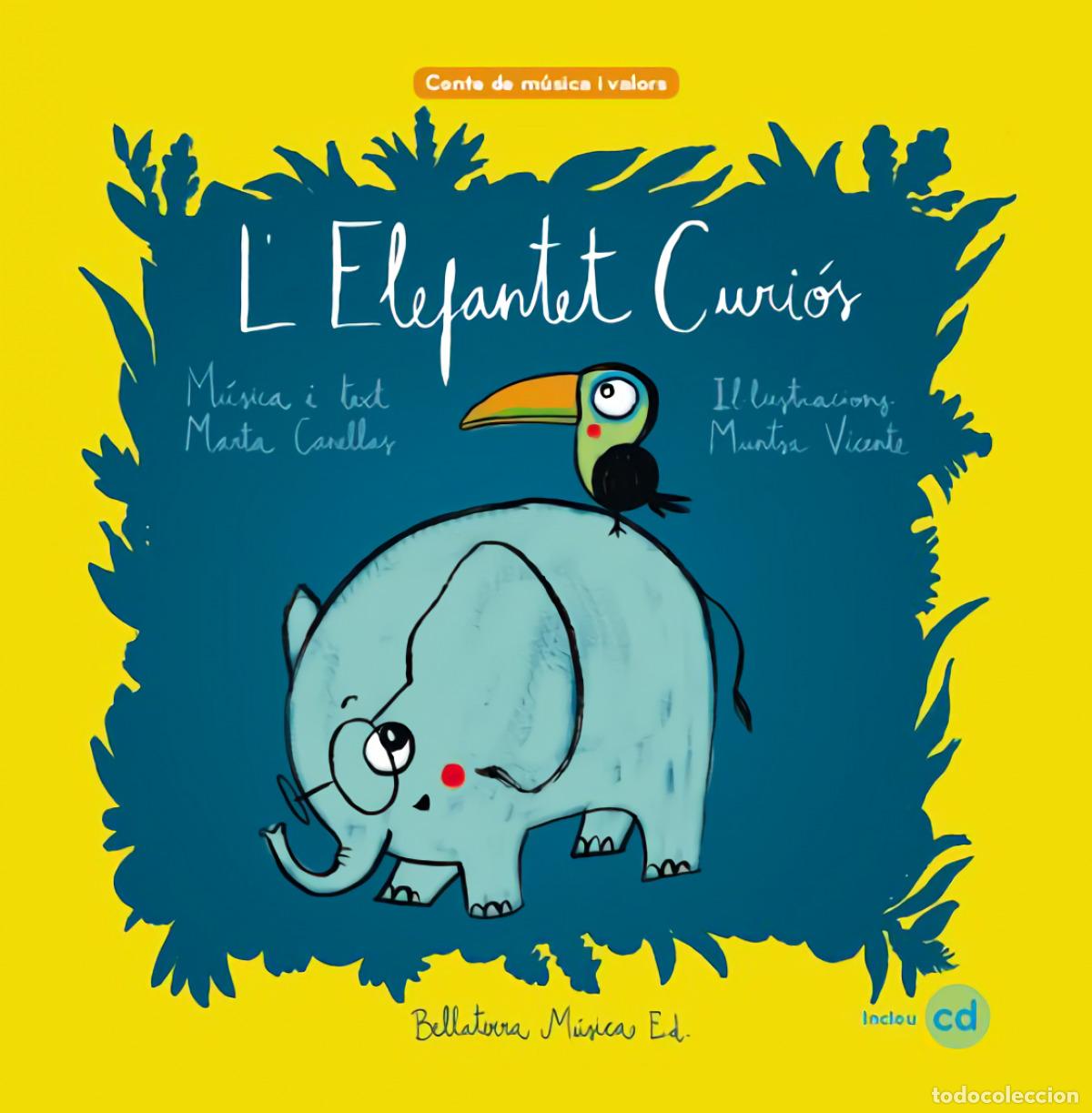Libri: L'ELEFANTET CURI&Oacute;S - Canellas Crusellas, Marta